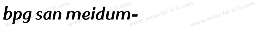 bpg san meidum字体转换